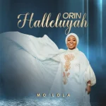 [Download] Orin Halleluyah – Mo’Lola