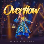[Download] Overflow – Isabella Melodies