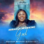 [Download] Miracle Working God - Queen Imade