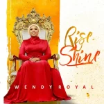 [Download] Rise Shine – Wendy Royal