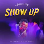 [Download] Show Up - Steve Williz