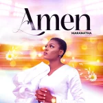 Emerging Gospel Artist, Maranatha Offers Debut Single “Amen”