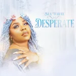 [Download] Desperate – Seawhite