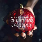 Award-winning Producer Kevin Bond Releases First Solo Album Christmas Everyday
