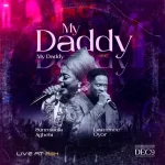 [Download] My Daddy My Daddy – Sunmisola Agbebi x Lawrence Oyor