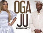 Oga Ju Praise Party Idowu Eyin Ft. Laolu Gbenjo 140x110