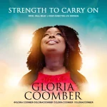 [Music Video] Strength To Carry On - Gloria Coomber