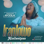 [Download] Iranlowo Alaileniyan - Ewaoluwa Ayoola