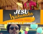 Jesu Wakanaka UD Okon Ft. Samsong 140x110