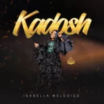 [Download] Kadosh - Isabella Melodies