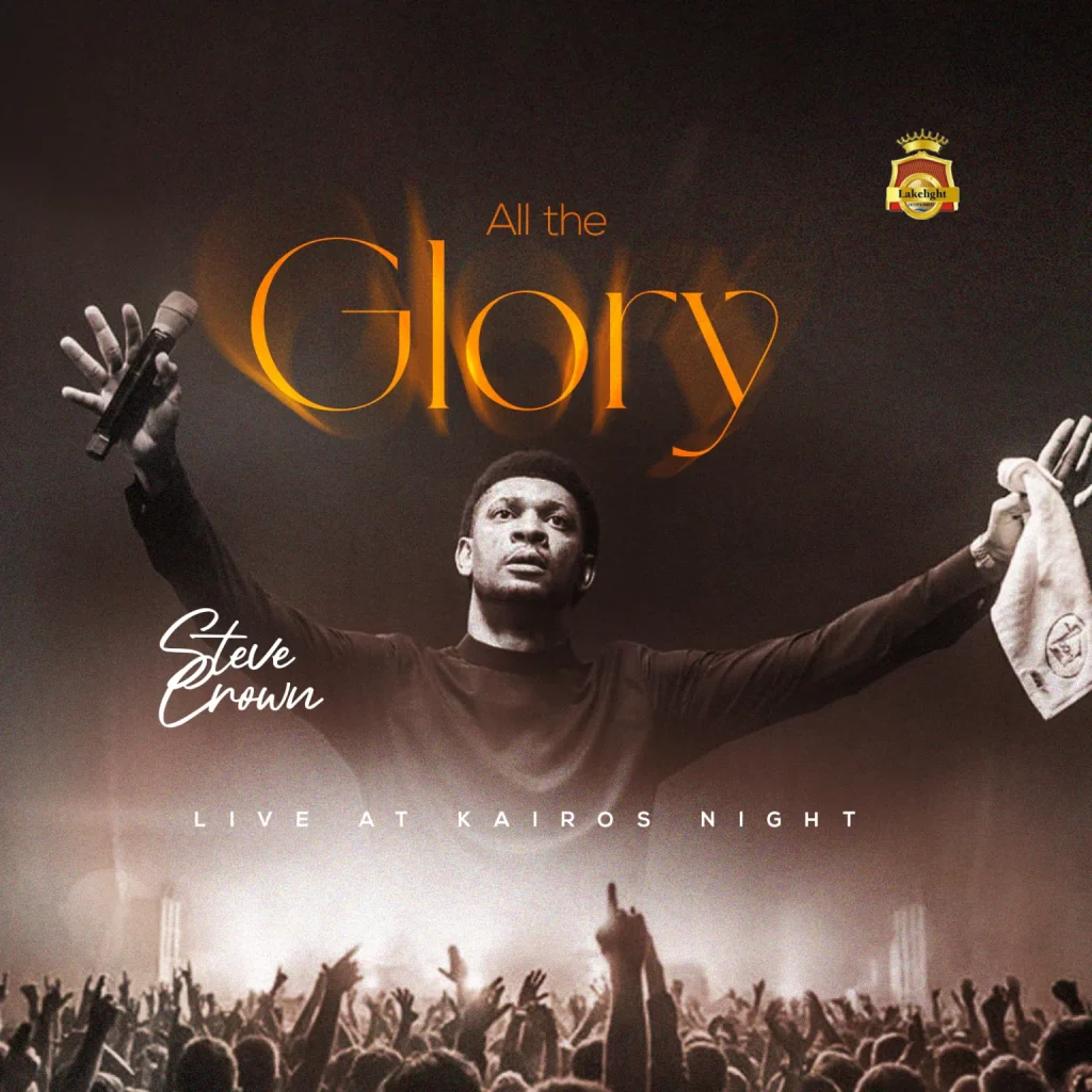 All the Glory - Steve Crown