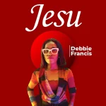 [Music] Jesu - Debbie Francis