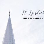 [Music] It is Well - Sky Hymnal