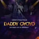 [Download] Daddy Oyoyo - Gideonsongs