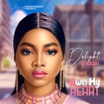 [Download] Own My Heart - Delight Munachy