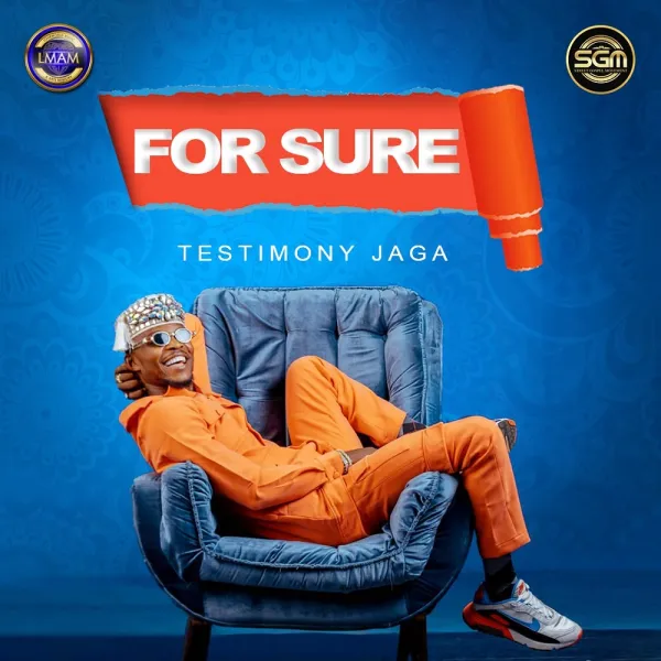 [Download] For Sure – Testimony Jaga