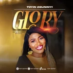 [Music] Glory - Toyin Ogunniyi