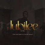 [Download] Jubilee – Femi Matthew & Lifeline Music