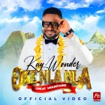 [Music Video] Oke Nla Nla (Great Mountains) – Kay Wonder