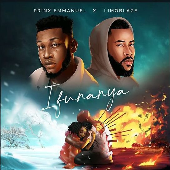 [Download] Ifunanya – Prinx Emmanuel Ft. Limoblaze