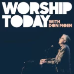 Don Moen Shares His Versions of Popular Praise & Worship Songs in “Worship Today”