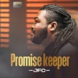 [Music] Promise Keeper – Jfc