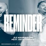 [Download] Reminder - JJ Hairston feat. Deon Kipping