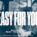 [Download] Easy For You - JJ Hairston Ft. Travis Greene