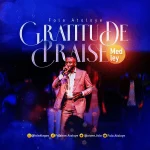 [Music] Gratitude Praise Medley - Fola Atoloye