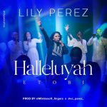 [Download] Halleluyah (E Tobi) – Lily Perez