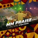 [Download] MM Praise – Okey Sokay