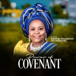 [EP] Power Of Covenant – Evang. Kehinde Oluwakemi Oni-Adekunle