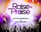 Emmanuel Adeniran X Toye Olayinka Raise His Praise 140x110