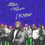 [Download] I Know – Moses Onofeghara Ft. Spirit Of Prophecy