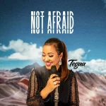 [Music] Not Afraid – Tegaa
