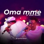 [Download] Omà Mméé (It Won’t Work) – Mr. M & Revelation