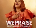 We Praise – Biola Praise ft. Chaisong 140x110