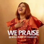 [Music] We Praise - Biola Praise Ft. Chaisong