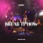 [Music] Break It Now - Kspirit