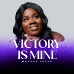 [Music] Victory is Mine - Maakua Fosua