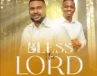 Bless The Lord Duyile Adegbuyi Ft. Evans Ogboi 140x110