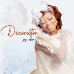 [Music] Decorator – Joy Saliu-Esan