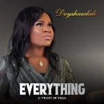 [Download] Everything - Deyshawlah