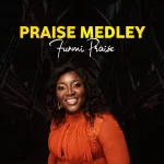 [Music] Praise Medley - Funmi Praise