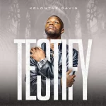 Kelontae Gavin Proudly Delivers His Testimony With New Song "Testify" From Album