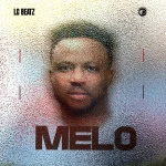 [Music Video] Melo – LC Beatz