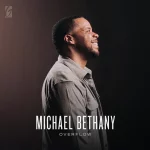 [Music] Overflow - Michael Bethany