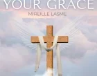 Mireille Lasme Your Grace 140x110