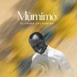 [Download] Mumimo - Olumide-Zechariah