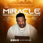 [Download] Na Miracle - Onu Peter
